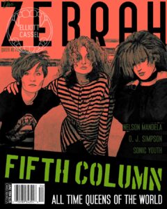 A digital painting made to look like a magazine cover from the 1990s. It features a trio of girls in dusty red over their logo reading Fifth Column. The magazine title is The Zebrah.